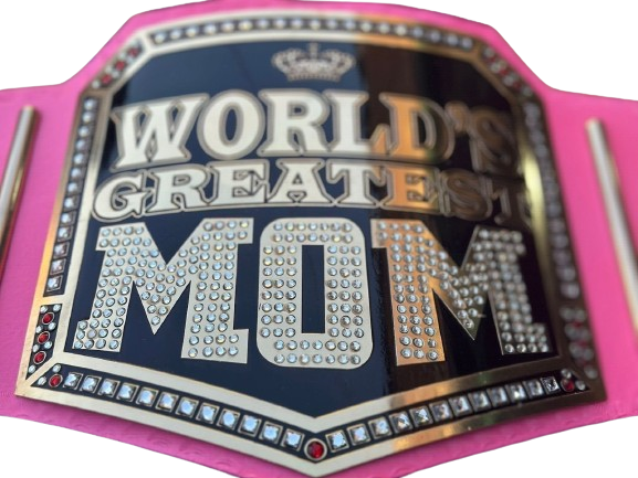 Mother Day Special Gift, Greatest Mother Day Gift, Gift For Mother Champion belt